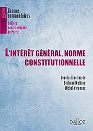 L' intérêt général, norme constitutionnelle