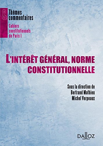L' intérêt général, norme constitutionnelle