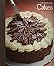 Cakes: The Good Cook, Techniques & Recipes by