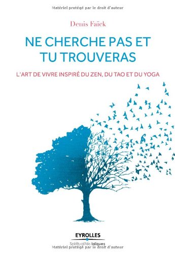 Ne cherche pas et tu trouveras