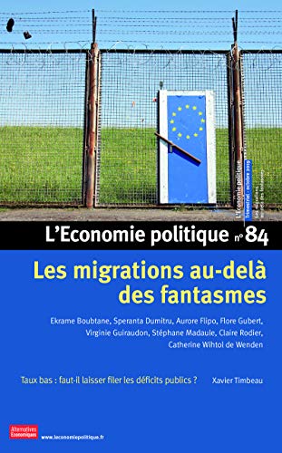 L'Economie politique - numéro 84 Les migrations au-delà des fantasmes (L'économie politique) (French Edition) by Collectif