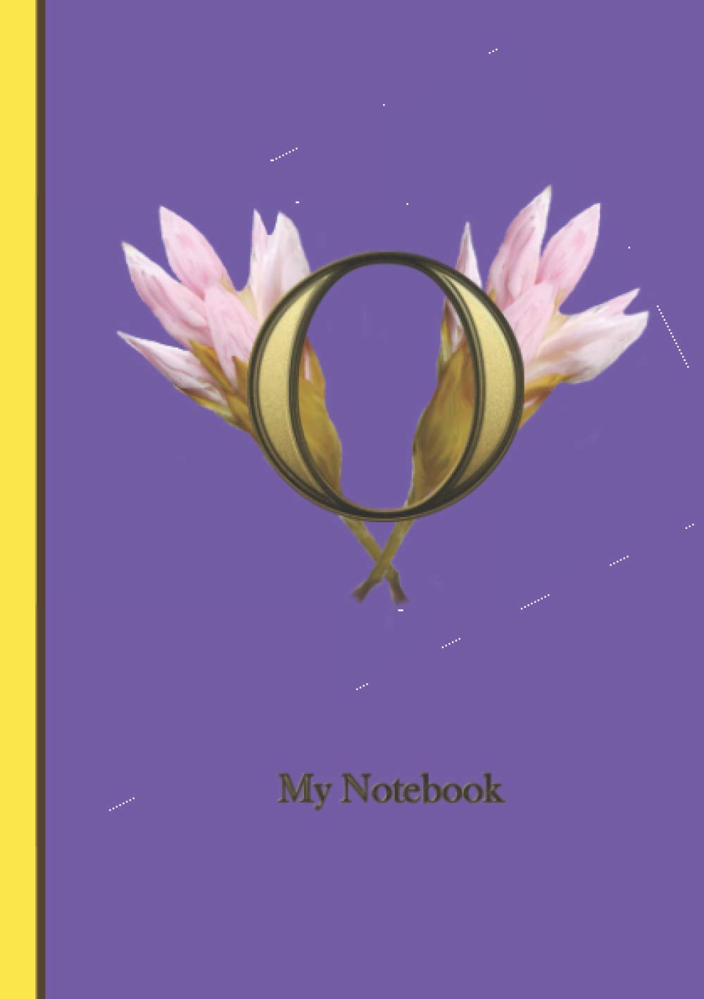 O: My Notebook (lovely notebook with initial on cover)
