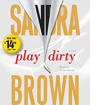 Play Dirty: A Novel Play Dirty: A Novel