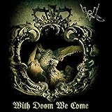 With Doom We Come