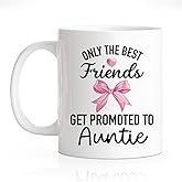 RZHV Only The Best Friends Get Promoted To Auntie 11 Oz Novelty Mug, Funny Bow Coffee Mug for Best Friend, Best Aunt Gifts, Promoted To Auntie Baby Pregnancy Announcement Idea