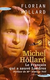 Michel Hollard, le Français qui a sauvé Londres