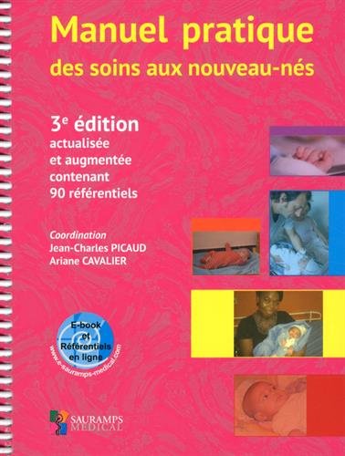Manuel Pratique Des Soins Aux Nouveaux-nés Reliure À Spirales (French Edition) by Jean-Charles Picaud