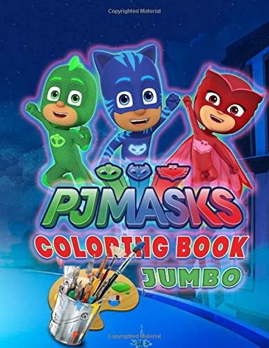 PJ Masks Jumbo Coloring Book: Great Coloring Book for Kids and Any Fan of PJ Masks (Perfect for Children Ages 4-12) Paperback – 1 Nov 2018