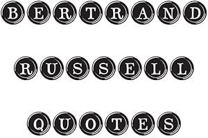 Bertrand Russell Quotes: Bertrand Russell, quotes, quotations, famous quotes