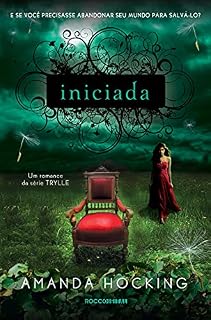 Livro Iniciada (Trylle Livro 3)