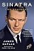 Sinatra: The Chairman by James Kaplan