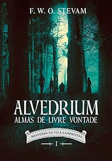 Livro Alvedrium - Mistério na vila Lanpristal