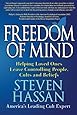 Freedom of Mind: Helping Loved Ones Leave Controlling People, Cults, and Beliefs