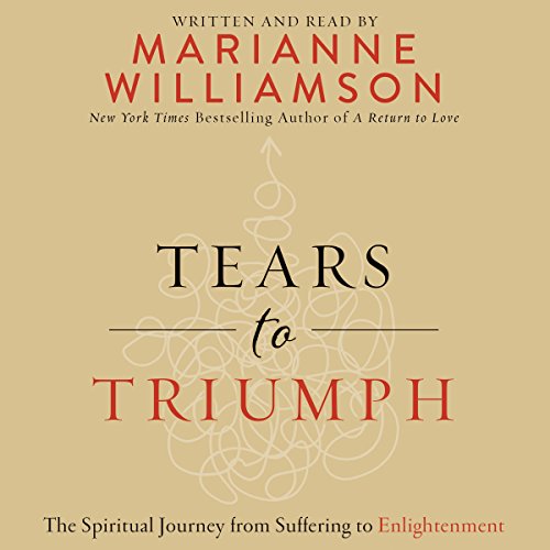 Download Tears to Triumph: The Spiritual Journey from Suffering to Enlightenment