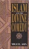 Islam and the Divine Comedy, Asin, Miguel, 8187570202