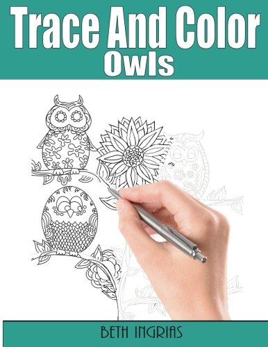 Trace and Color: Owls: Adult Activity Book