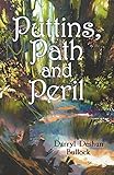 Puttins, Path and Peril by 