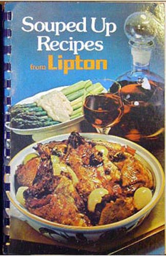 Souped Up Recipes From Lipton by Thomas L. Lipton