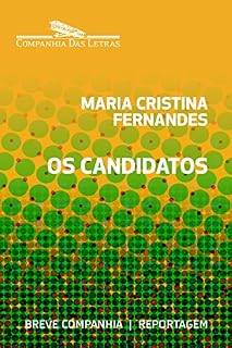 Livro Os candidatos – 2º turno (Breve Companhia)