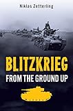 Blitzkrieg: From the Ground Up