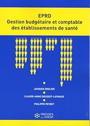 L' EPRD, gestion budgétaire et comptable des établissements de santé