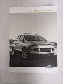 2013 Ford Escape Owners Manual Guide Book: Amazon.com: Books