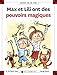 Max et Lili ont des pouvoirs magiques (100) by