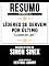 Livro Resumo Estendido De Líderes Se Servem Por Último (Leaders Eat Last) - Baseado No Livro De Simon Sinek