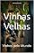 Livro Vinhas Velhas: Vinhos pelo Mundo (Wines of the World)
