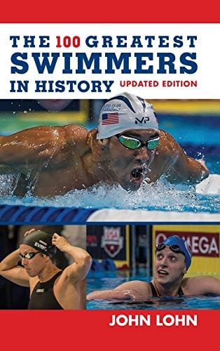 John LohnThe 100 Greatest Swimmers in History (Swimming)