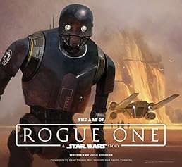 The Art of Rogue One: A Star Wars Story