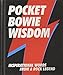 Pocket Bowie Wisdom: Inspirational Words from a Rock Legend by