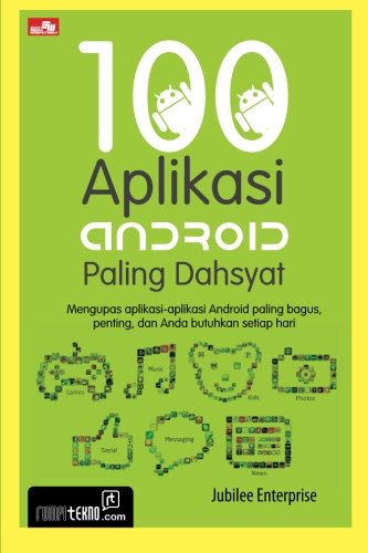 100 Aplikasi Android Paling Dahsyat (Indonesian Edition)