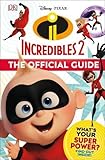 Disney Pixar The Incredibles 2 The Official Guide