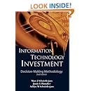 Information Technology Investment: Decision-Making Methodology