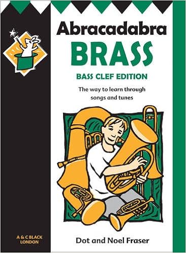 Amazon Com Abracadabra Brass Bass Clef For Trombone Braitone Euphonium 9780713642667 Fraser Dot Fraser Noel Books