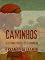 Livro CAMINHOS : O destino escreve-se a caminhar