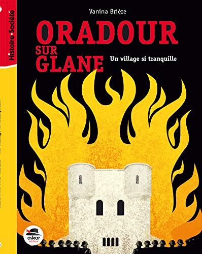 Oradour-sur-Glane: un village si tranquille