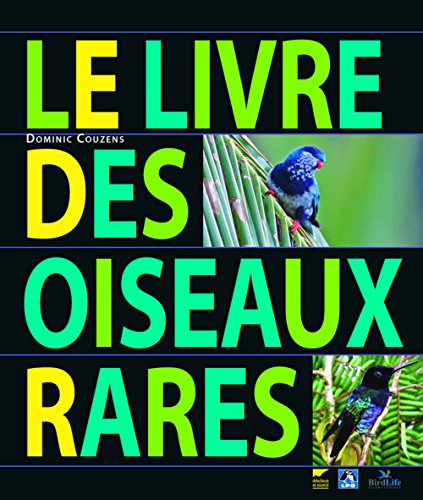 Le livre des oiseaux rares (French Edition) by Dominic Couzens