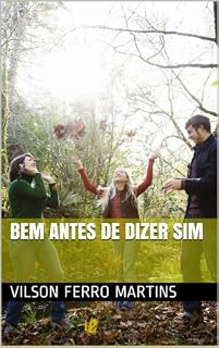 Livro BEM ANTES DE DIZER SIM