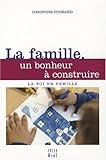 La famille, un bonheur à construire by