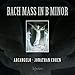 Bach, J.S.: Mass in B minor