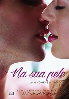 Livro Na Sua Pele (Homens marcados Livro 1)