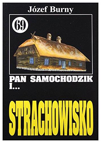 Pan Samochodzik i... Tom: 69 Strachowisko - JĂlzef Burny [KSIÄĹťKA]