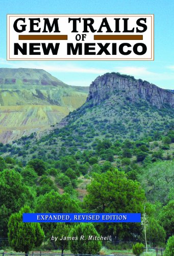 Gem Trails of New Mexico: James. R. Mitchell: 9781889786483: Amazon.com ...