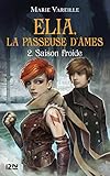 Elia, la passeuse d'âmes - tome 02 : Saison froide (French Edition) by 
