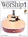 Guitar Worship - Method Book 1: Learn to Play by Strumming Praise Songs