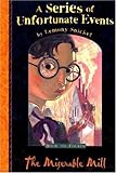 The Miserable Mill (A Series of Unfortunate Events No. 4) by Lemony Snicket (2003-06-09) by Lemony Snicket
