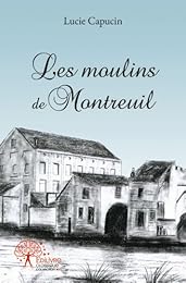 Les  moulins de Montreuil