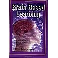 Brain-Based Learning: The New Science of Teaching & Training: Eric P ...